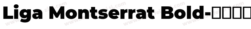 Liga Montserrat Bold字体转换